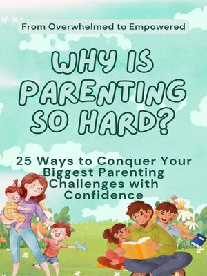 cover image of Why is Parenting so Hard